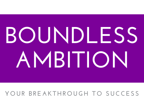 Boundless Ambition